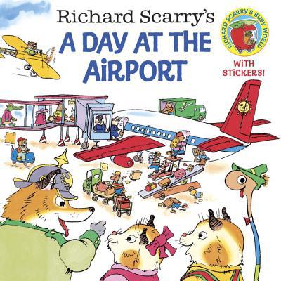 A Day at the Airport by Richard Scarry