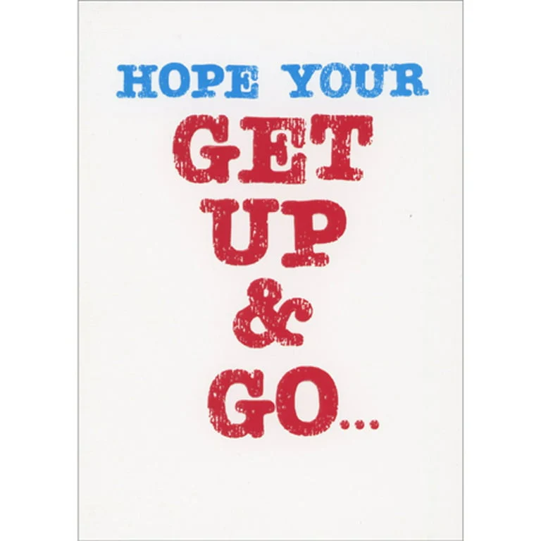 Avanti - Get Up And Go Get Well Card