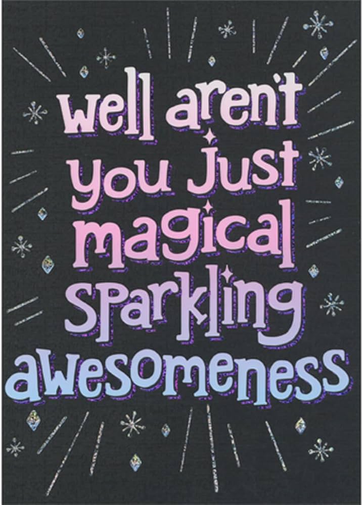 Avanti - Magical Sparkling Awesomeness Birthday Card