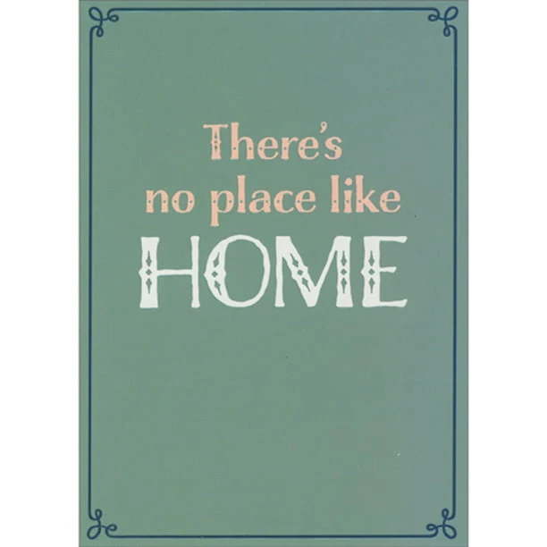 Avanti - There's No Place Like Home New Home Card