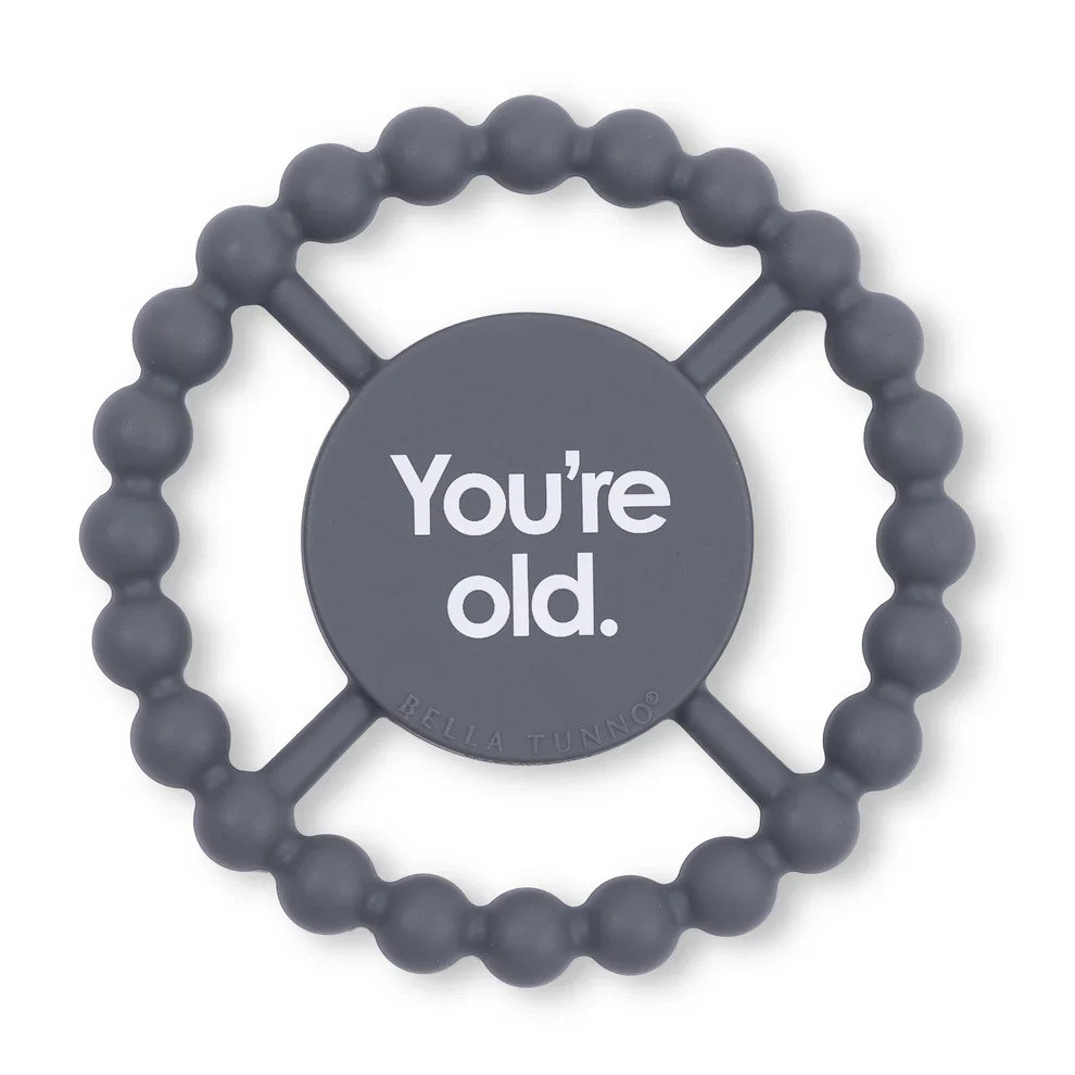 Bella Tunno - You're Old Happy Teether