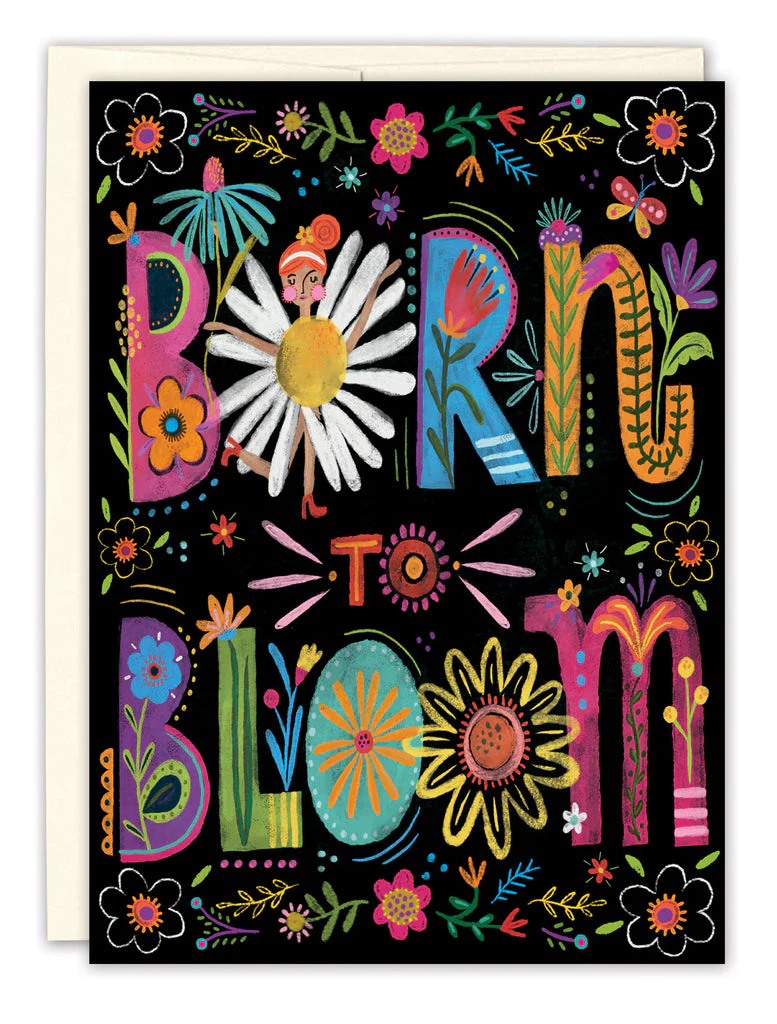 Biely & Shoaf - Born To Bloom Birthday Card