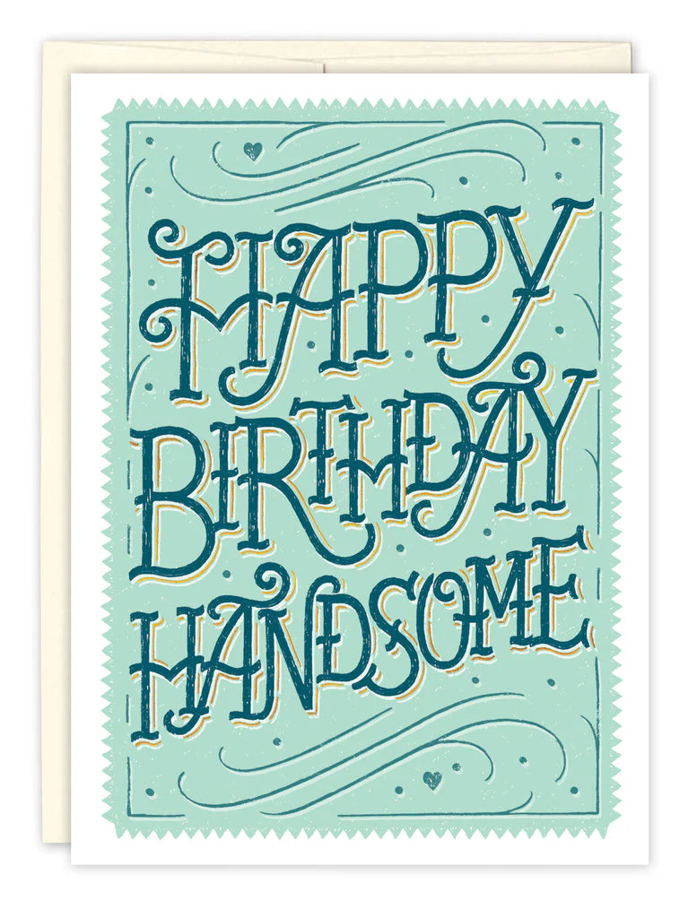 Biely & Shoaf - Handsome Birthday Card
