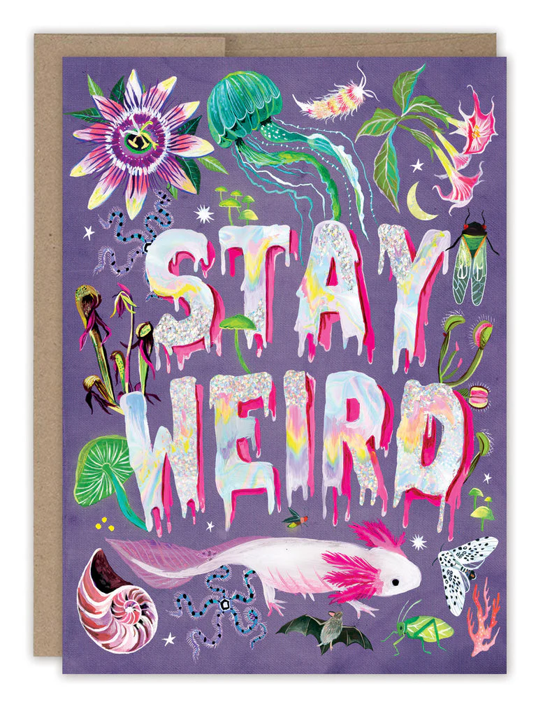 Biely & Shoaf - Stay Weird Birthday Card