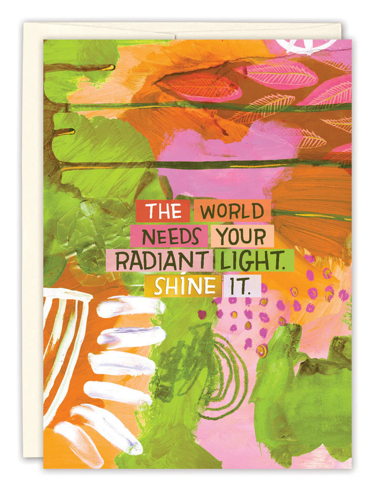 Biely & Shoaf - Your Radiant Light Encouragement Card