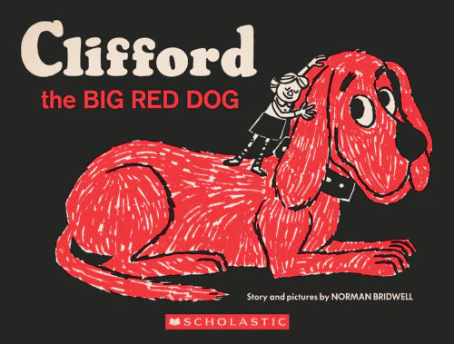 Clifford the Big Red Dog by Norman Bridwell