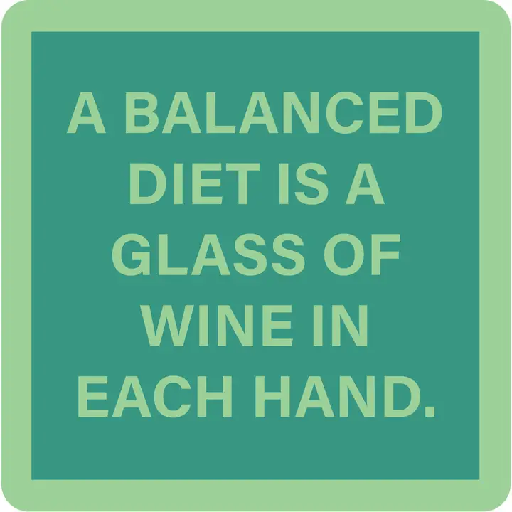 Drinks on Me - Balanced Diet Coaster