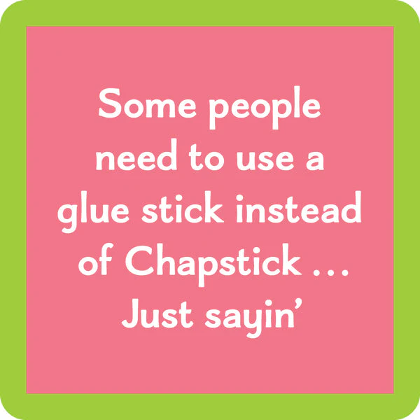 Drinks on Me - Chapstick Coaster