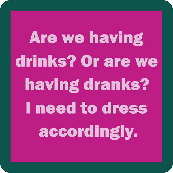 Drinks on Me - Drinks Dranks Coaster
