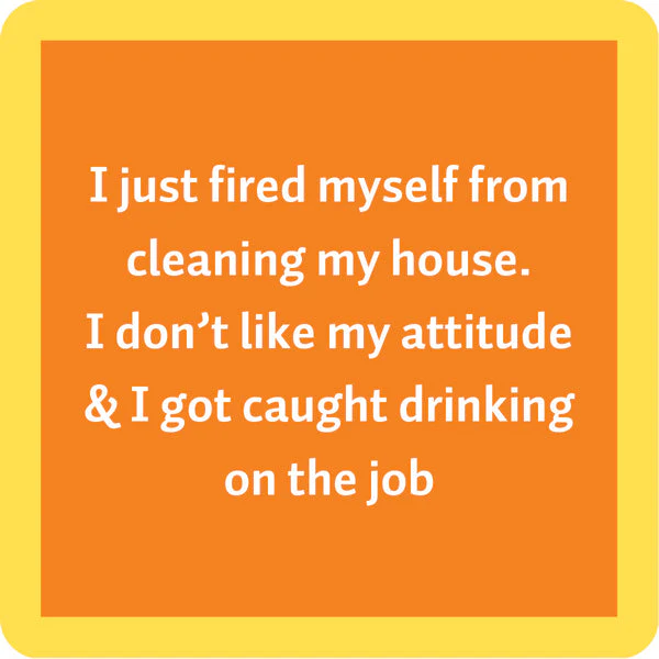 Drinks on Me - Fired Coaster