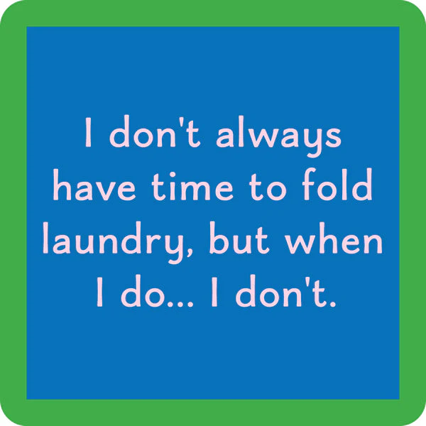 Drinks on Me - Fold Laundry Coaster