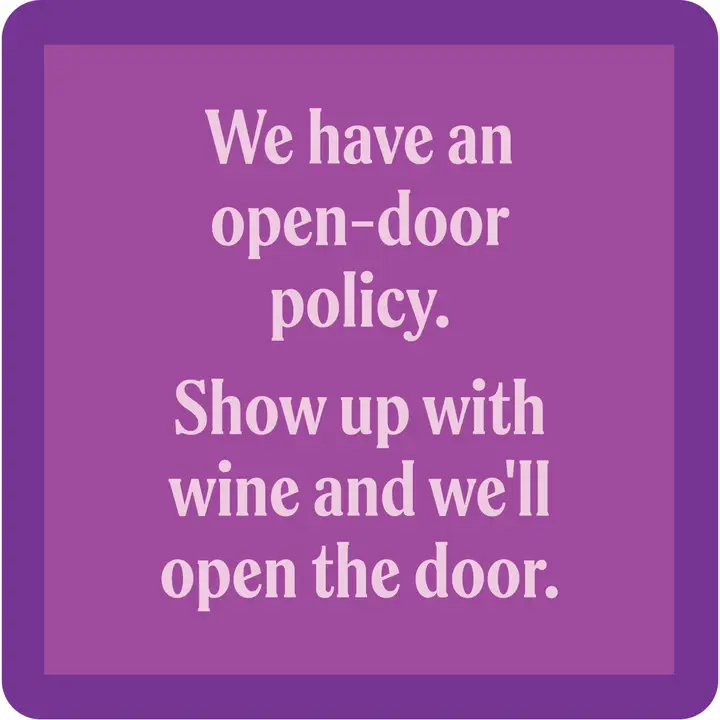 Drinks on Me - Open-Door Policy Coaster