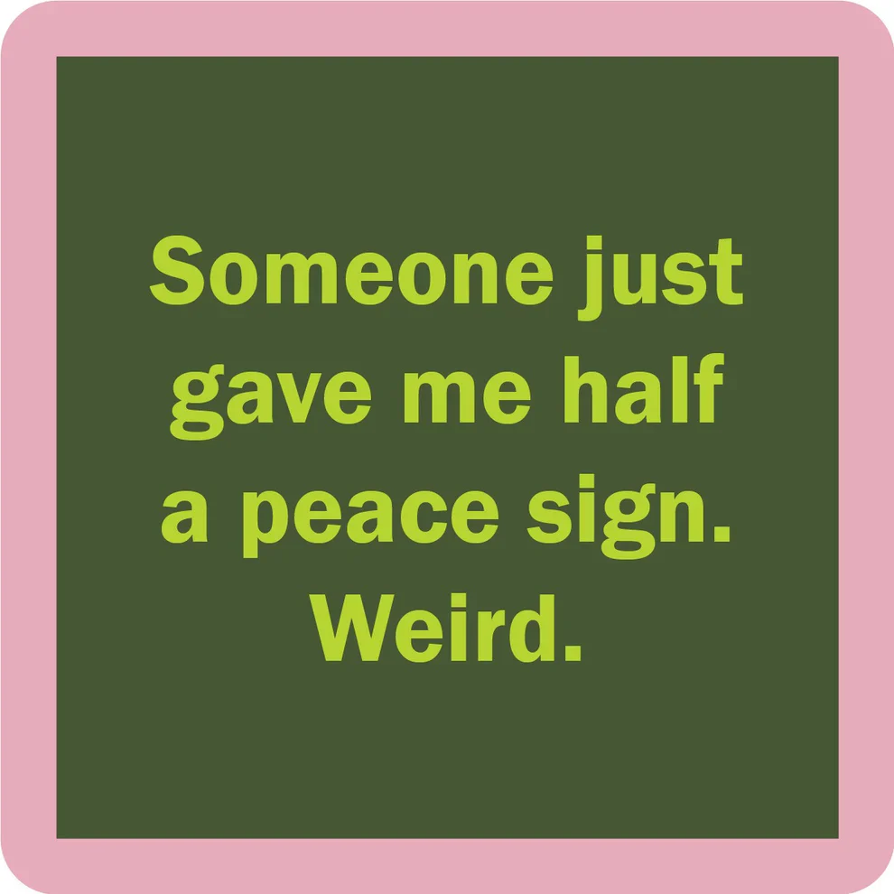 Drinks on Me - Peace Sign Coaster