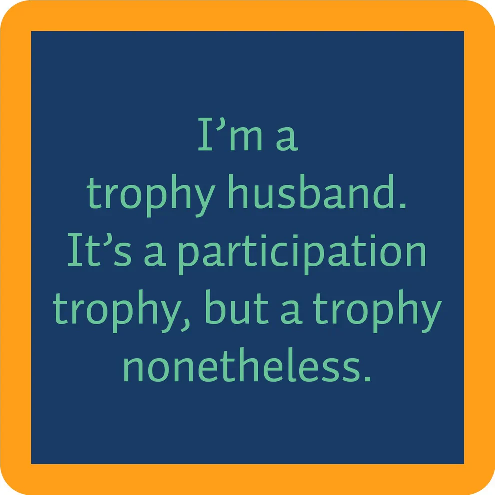 Drinks on Me - Trophy Coaster