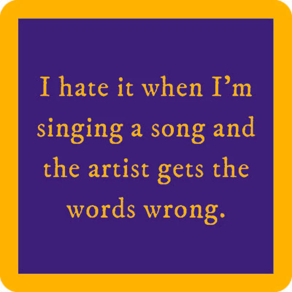 Drinks on Me - Words Wrong Coaster