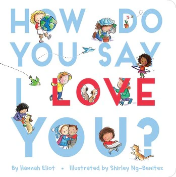 How Do You Say I love You? by Hannah Eliot