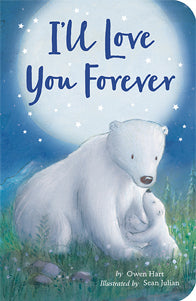I'll Love You Forever by Owen Hart and Sean Julian