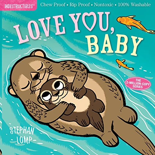 Indestructibles: Love You, Baby! by Stephan Lomp