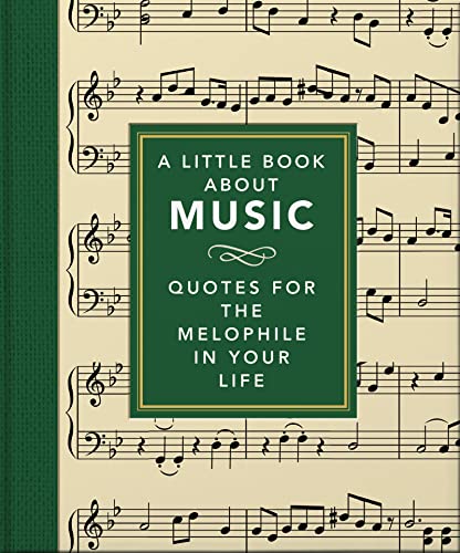 OH! The Little Book about Music: Quotes for the Melophile in Your Life