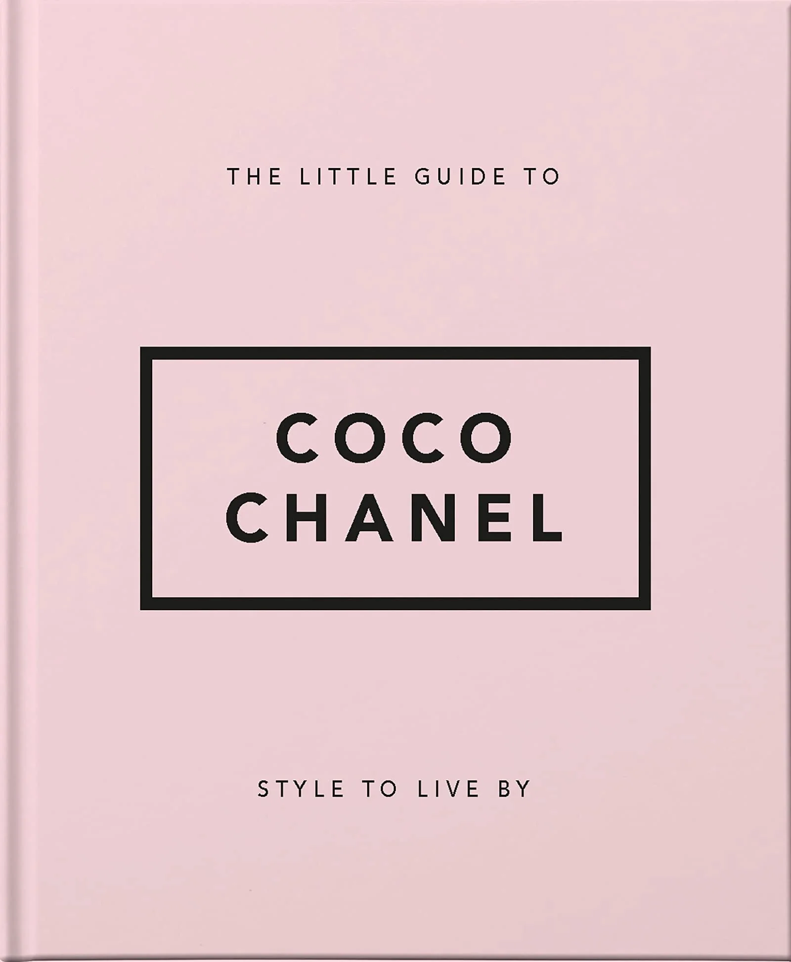 OH! The Little Book of Coco Chanel: Style to Live