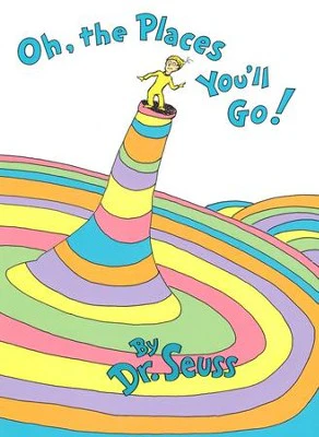 Oh, the Places You'll Go! by Dr. Seuss