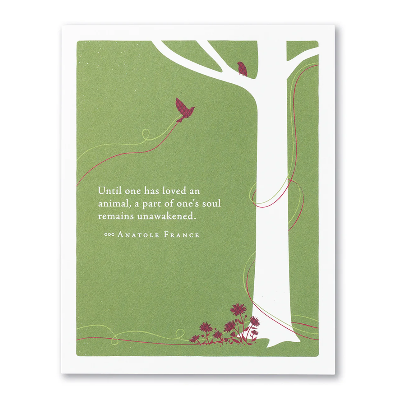 Positively Green - Pet Sympathy Card, Until One Has Loved an Animal