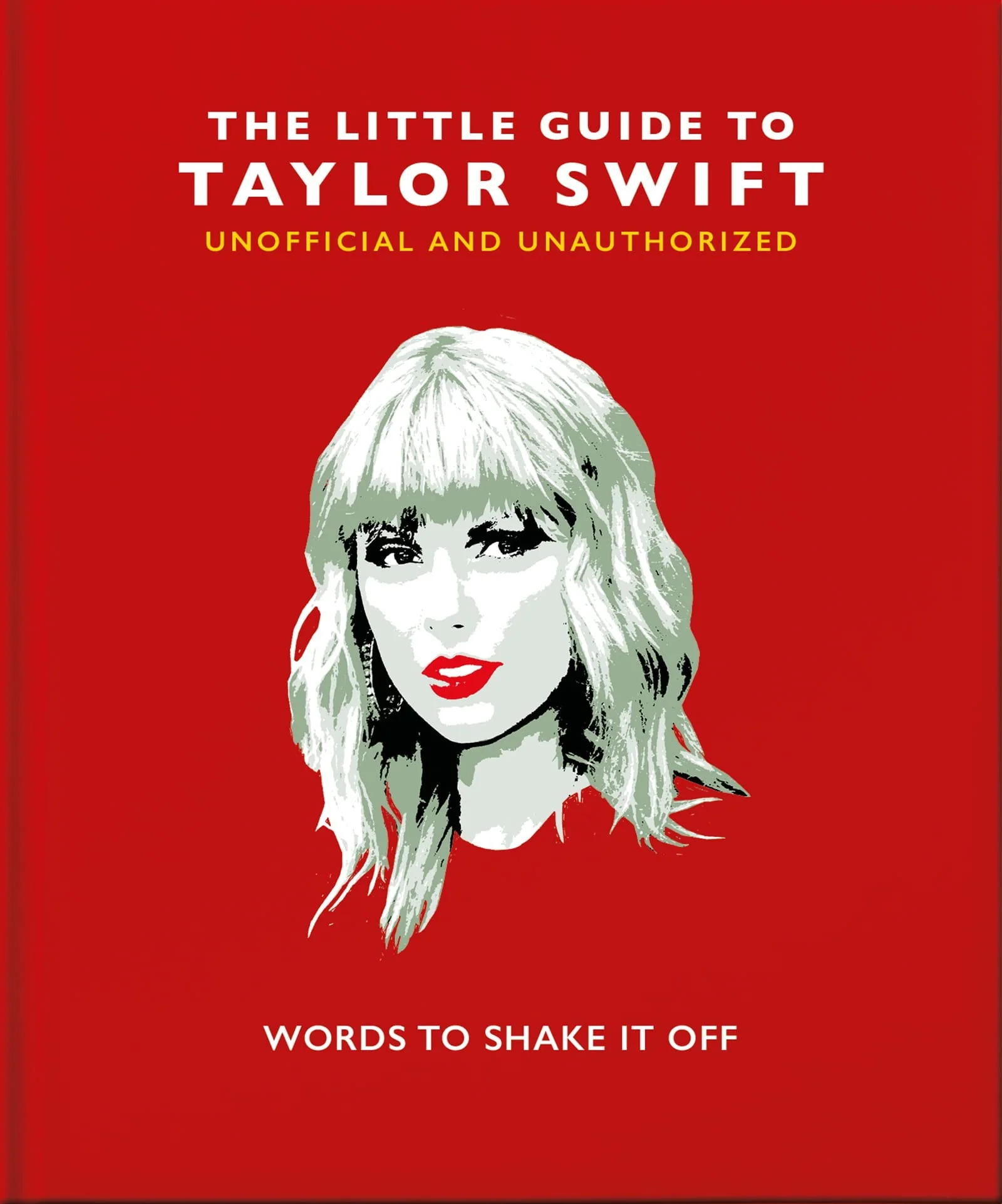 The Little Book of Taylor Swift, Words to Shake it Off