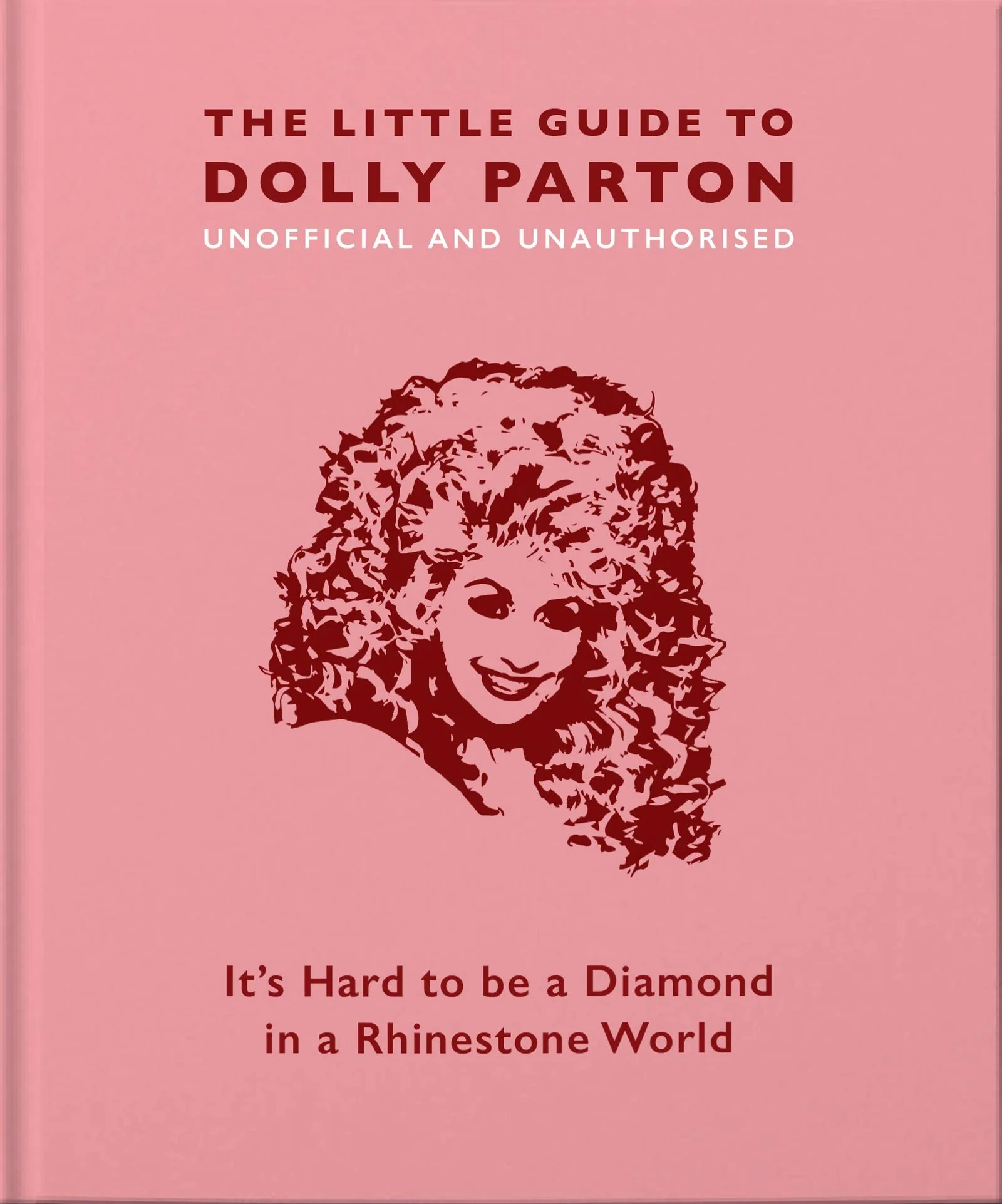 OH! The Little Guide to Dolly Parton, It's Hard to be a Diamond