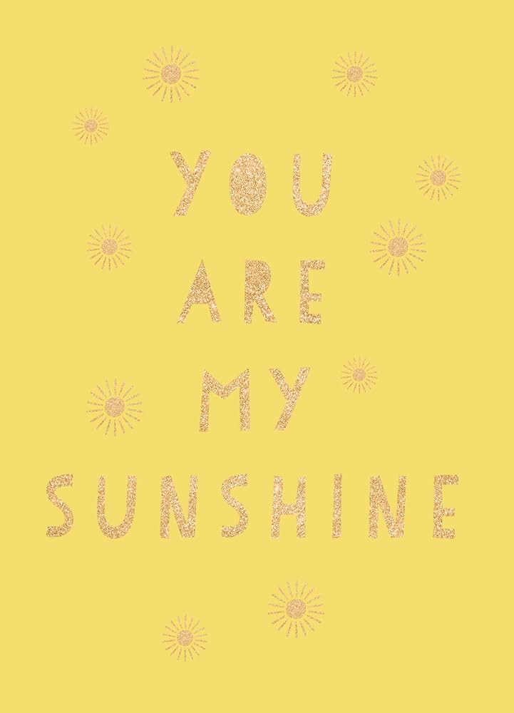 You Are My Sunshine