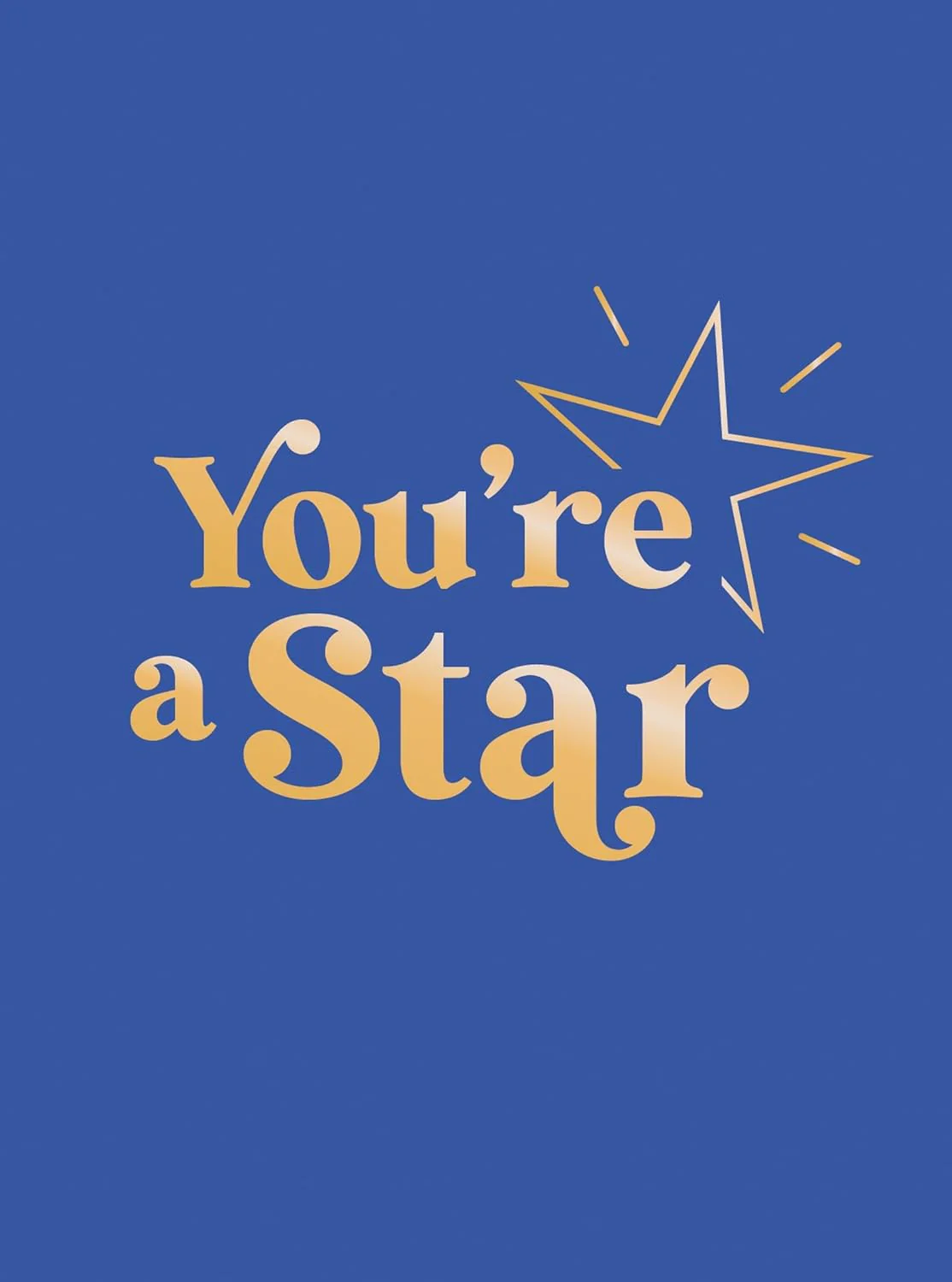 You're A Star